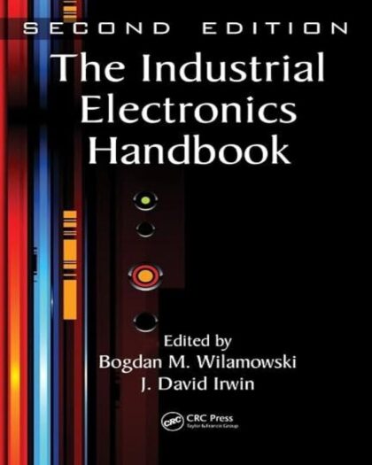 The Industrial Electronics Handbook - Five Volume Set (The Electrical Engineering Handbook)