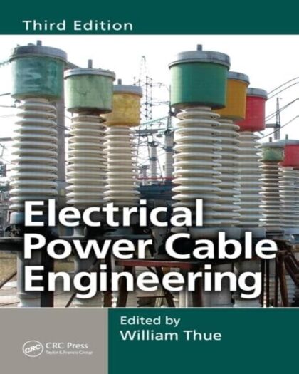 Electrical Power Cable Engineering (Power Engineering